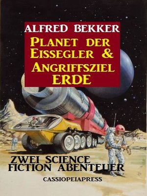 cover image of Planet der Eissegler & Angriffsziel Erde